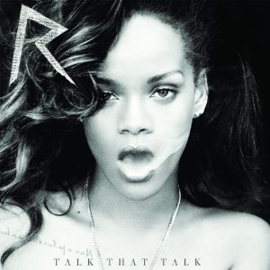 #ENCERRADA# Promoção: Rihanna Talk That Talk