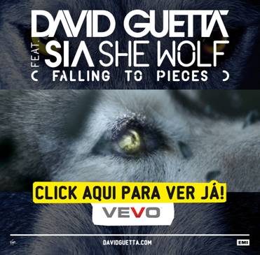 Com participação da cantora Sia o Dj David Guetta lança clipe da nova música She Wolf Falling To Pieces