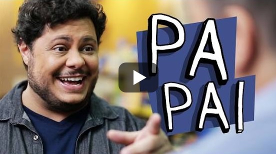 #VemRIR: Porta dos fundos em…PAPAI!
